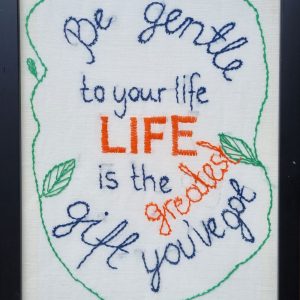 Be gentle to your life